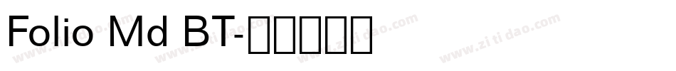Folio Md BT字体转换